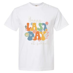 Happy Last Day Of School Graduation Groovy Teacher Student Garment-Dyed Heavyweight T-Shirt