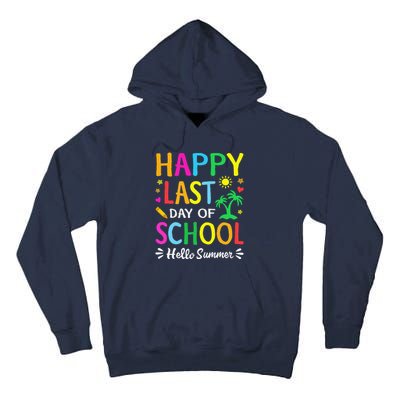 Happy Last Day Of School Hello Summer Teacher Student Tall Hoodie