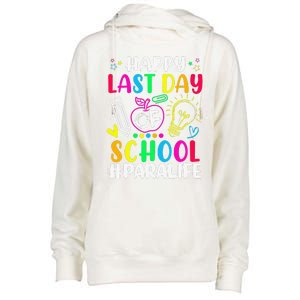 Happy Last Day Of School Para Life Teacher Lover Summer Womens Funnel Neck Pullover Hood