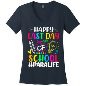 Happy Last Day Of School Para Life Teacher Lover Summer Women's V-Neck T-Shirt