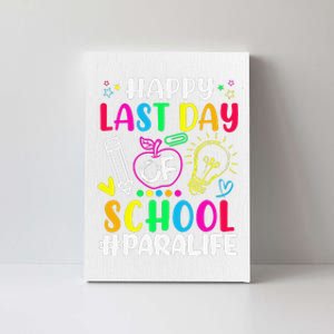 Happy Last Day Of School Para Life Teacher Lover Summer Canvas