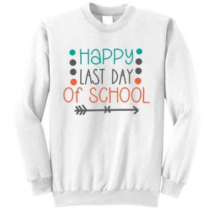 Happy Last Day Of School Graduation Gift Sweatshirt