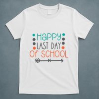 Happy Last Day Of School Graduation Gift T-Shirt