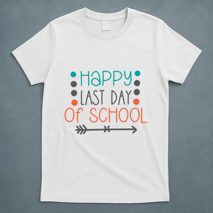 Happy Last Day Of School Graduation Gift T-Shirt