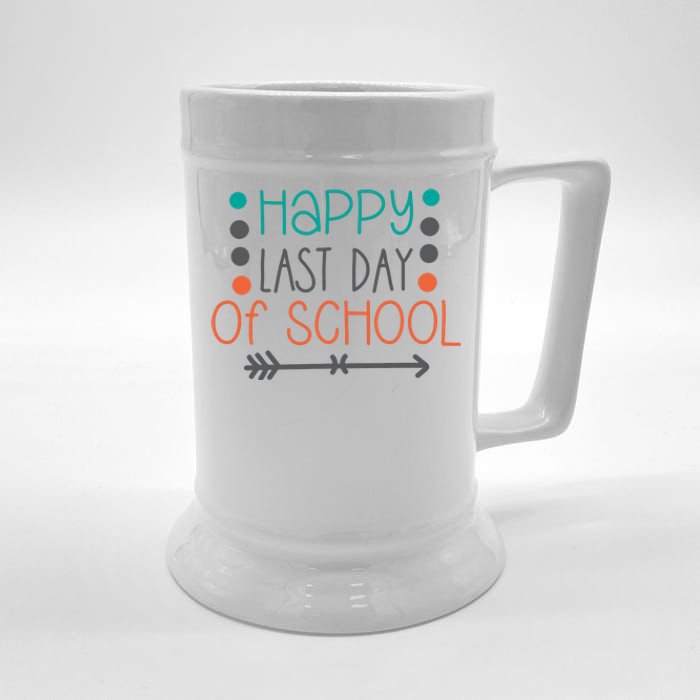 Happy Last Day Of School Graduation Gift Beer Stein