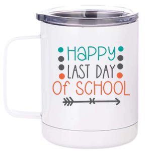 Happy Last Day Of School Graduation Gift 12 oz Stainless Steel Tumbler Cup