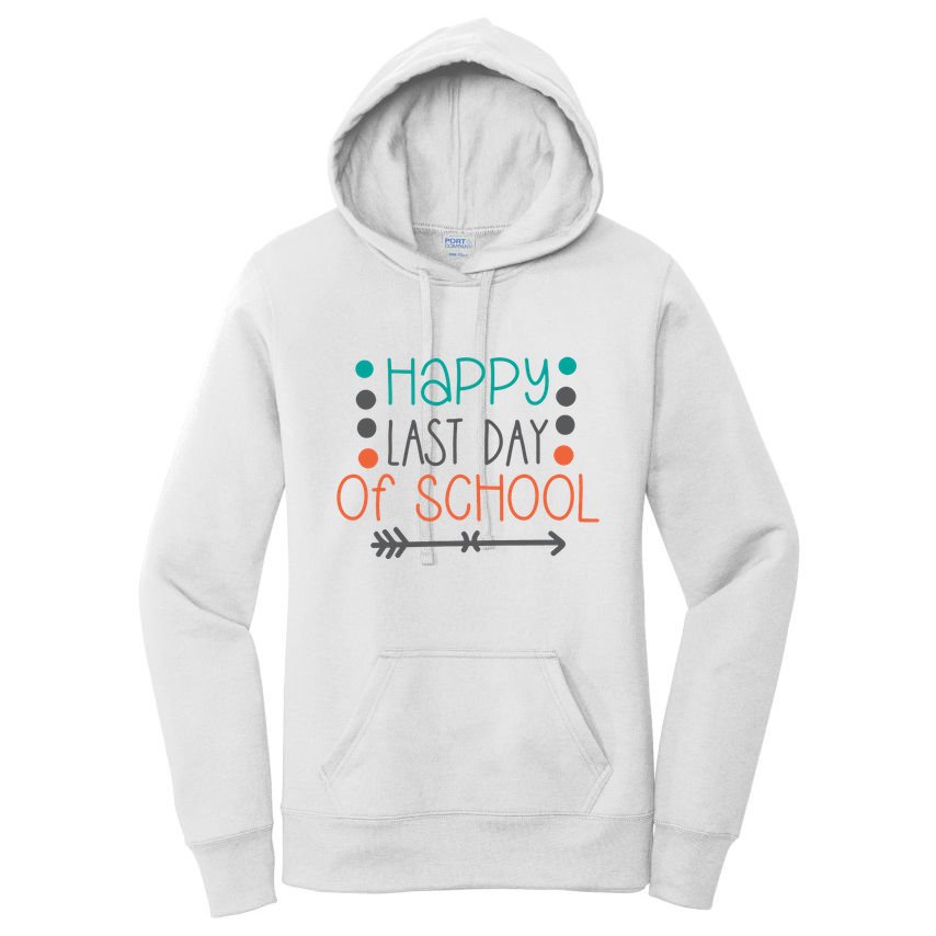 Happy Last Day Of School Graduation Gift Women's Pullover Hoodie