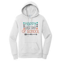 Happy Last Day Of School Graduation Gift Women's Pullover Hoodie