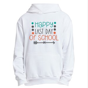 Happy Last Day Of School Graduation Gift Urban Pullover Hoodie