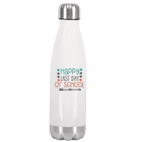 Happy Last Day Of School Graduation Gift Stainless Steel Insulated Water Bottle