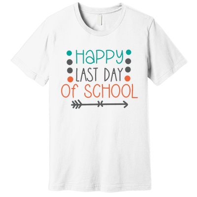 Happy Last Day Of School Graduation Gift Premium T-Shirt