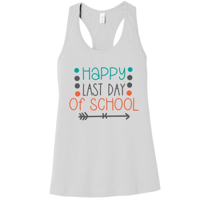 Happy Last Day Of School Graduation Gift Women's Racerback Tank