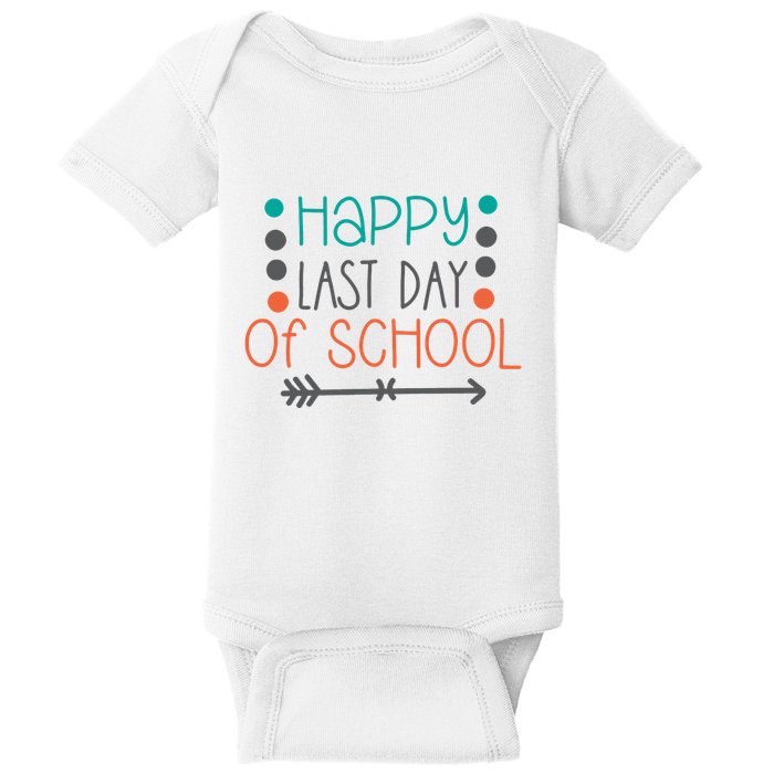 Happy Last Day Of School Graduation Gift Baby Bodysuit
