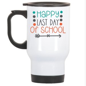 Happy Last Day Of School Graduation Gift Stainless Steel Travel Mug