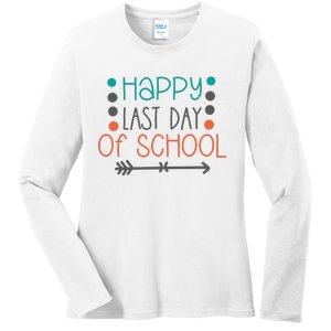 Happy Last Day Of School Graduation Gift Ladies Long Sleeve Shirt