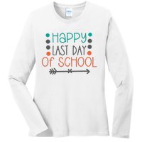 Happy Last Day Of School Graduation Gift Ladies Long Sleeve Shirt