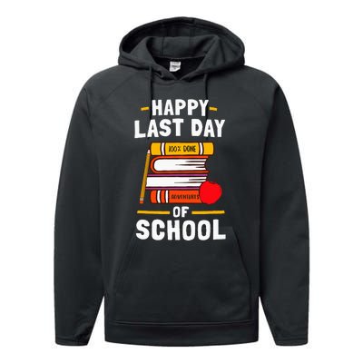 Happy Last Day Of School Teachers Students Performance Fleece Hoodie