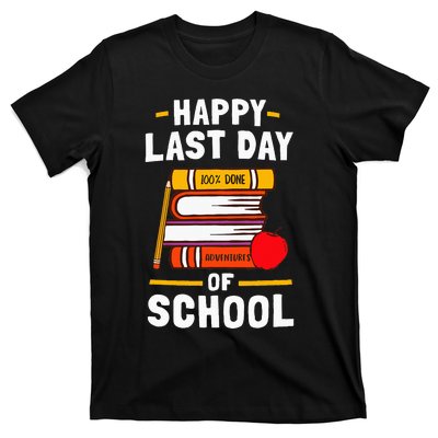 Happy Last Day Of School Teachers Students T-Shirt