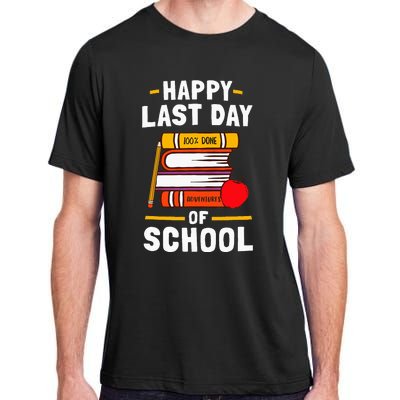 Happy Last Day Of School Teachers Students Adult ChromaSoft Performance T-Shirt