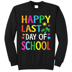 Happy Last Day Of School Teacher Student Graduation Sweatshirt