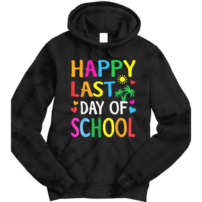 Happy Last Day Of School Teacher Student Graduation Tie Dye Hoodie