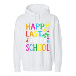 Happy Last Day Of School Teacher Student Graduation Garment-Dyed Fleece Hoodie