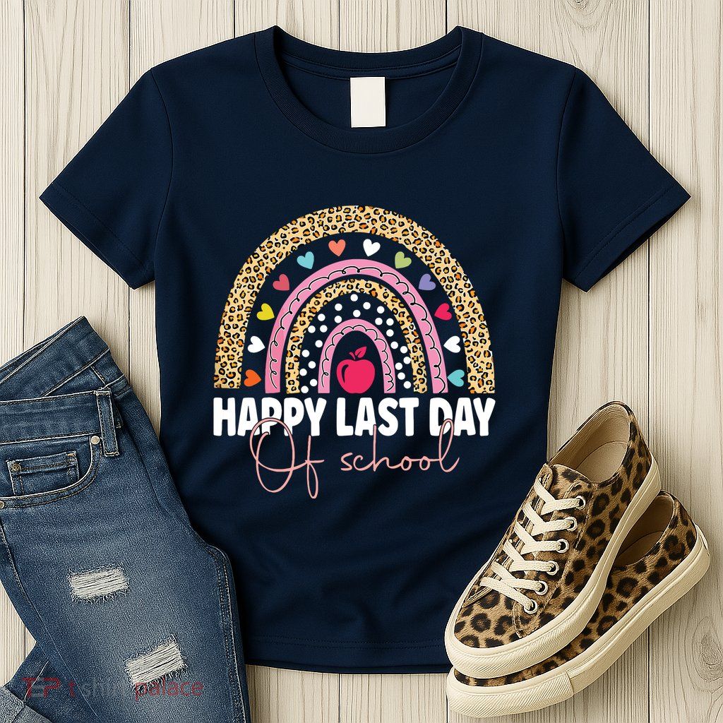 Happy Last Day Of School Teacher Student Graduation Rainbow Womens T-Shirt