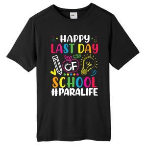 Happy Last Day Of School Para Life Teacher Lover Summer Tall Fusion ChromaSoft Performance T-Shirt