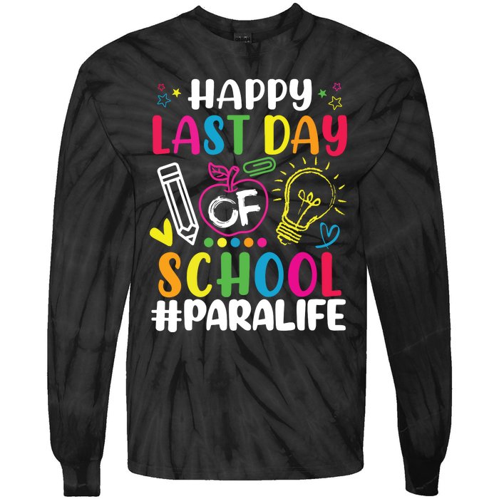 Happy Last Day Of School Para Life Teacher Lover Summer Tie-Dye Long Sleeve Shirt