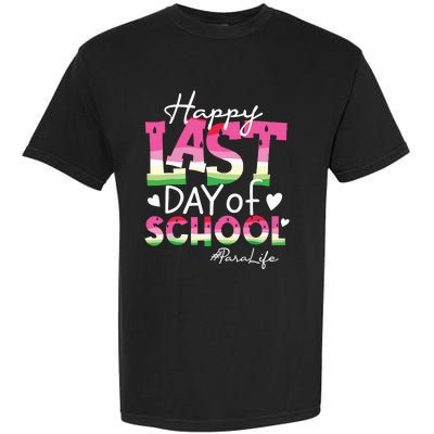 Happy Last Day Of School Para Life Watermelon Summer Vibes Garment-Dyed Heavyweight T-Shirt