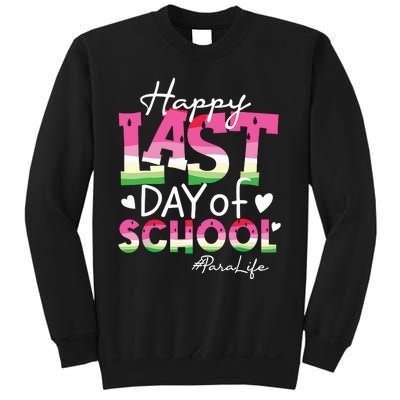 Happy Last Day Of School Para Life Watermelon Summer Vibes Sweatshirt