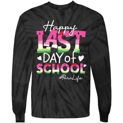 Happy Last Day Of School Para Life Watermelon Summer Vibes Tie-Dye Long Sleeve Shirt