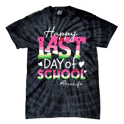 Happy Last Day Of School Para Life Watermelon Summer Vibes Tie-Dye T-Shirt