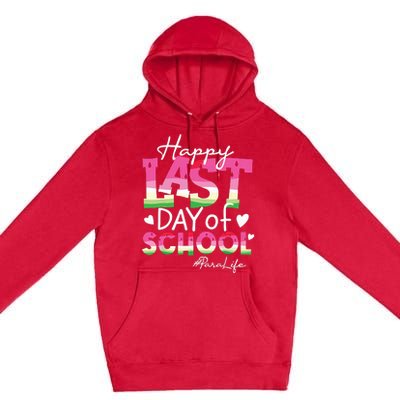 Happy Last Day Of School Para Life Watermelon Summer Vibes Premium Pullover Hoodie