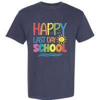 Happy Last Day Of School Teacher Student Graduation Summer Garment-Dyed Heavyweight T-Shirt