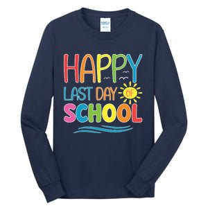 Happy Last Day Of School Teacher Student Graduation Summer Tall Long Sleeve T-Shirt