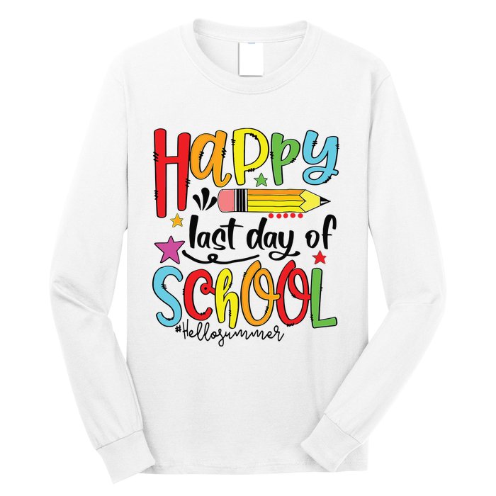 Happy Last Day Of School Shirts Hello Summer Teacher Student Long Sleeve Shirt