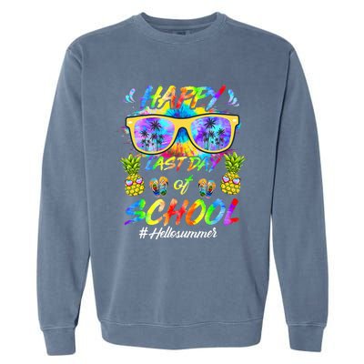 Happy Last Day Of School Hello Summer Students And Teachers Garment-Dyed Sweatshirt