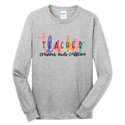 Happy Last Day Of School Teachers Crayons Kids Caffeine Tall Long Sleeve T-Shirt