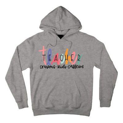 Happy Last Day Of School Teachers Crayons Kids Caffeine Tall Hoodie