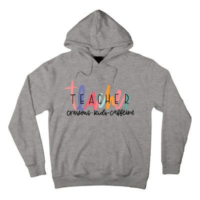 Happy Last Day Of School Teachers Crayons Kids Caffeine Tall Hoodie