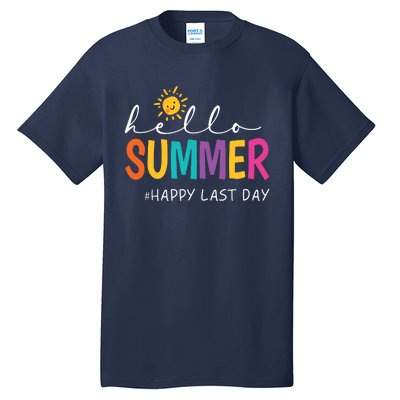 Happy Last Day Of School Teacher Student Hello Summer Tall T-Shirt