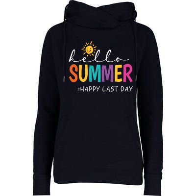 Happy Last Day Of School Teacher Student Hello Summer Womens Funnel Neck Pullover Hood