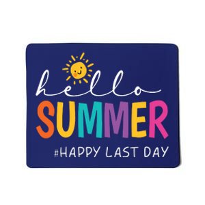 Happy Last Day Of School Teacher Student Hello Summer Mousepad