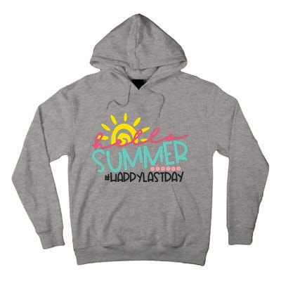 Happy Last Day Of School Teacher Student Hello Summer Tall Hoodie