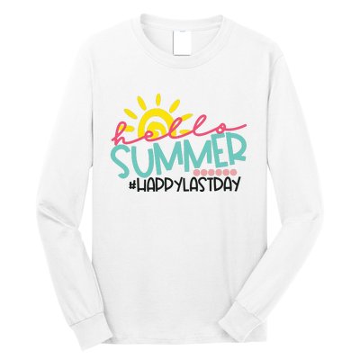 Happy Last Day Of School Teacher Student Hello Summer Long Sleeve Shirt