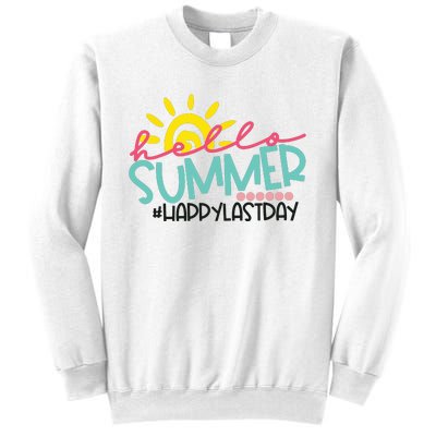 Happy Last Day Of School Teacher Student Hello Summer Sweatshirt