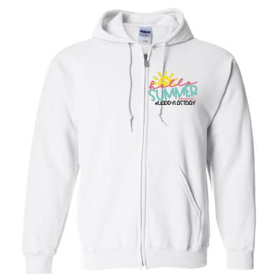 Happy Last Day Of School Teacher Student Hello Summer Full Zip Hoodie