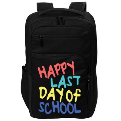 Happy Last Day Of School Students And Teachers Impact Tech Backpack