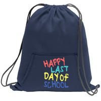 Happy Last Day Of School Students And Teachers Sweatshirt Cinch Pack Bag